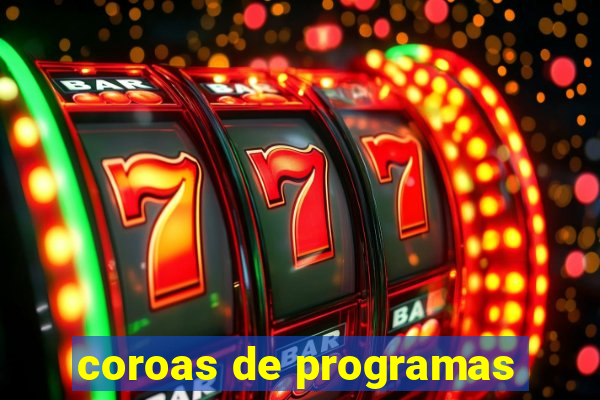 coroas de programas